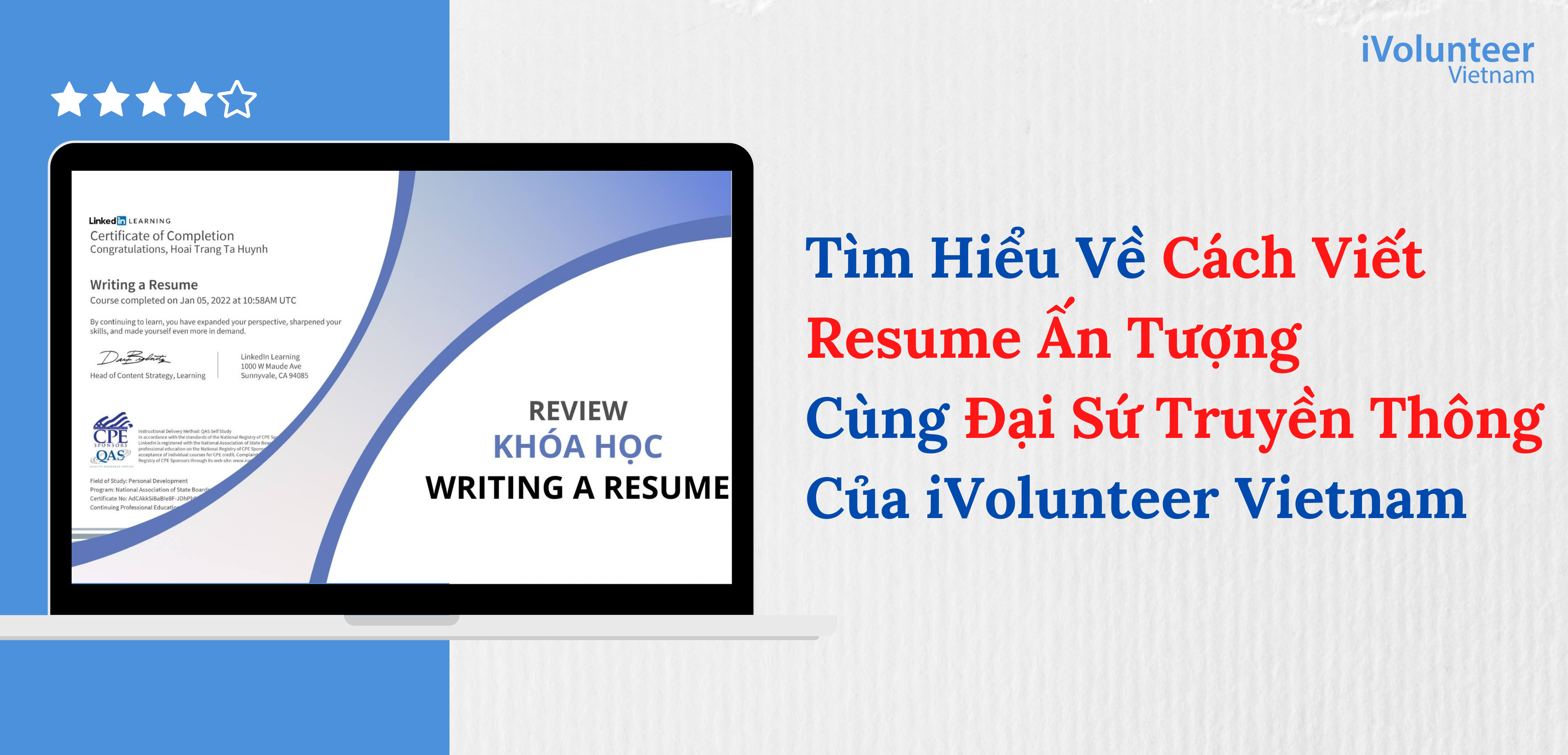 Tìm Hiểu Về Cách Viết Resume Ấn Tượng Cùng Đại Sứ Truyền Thông Của iVolunteer Vietnam