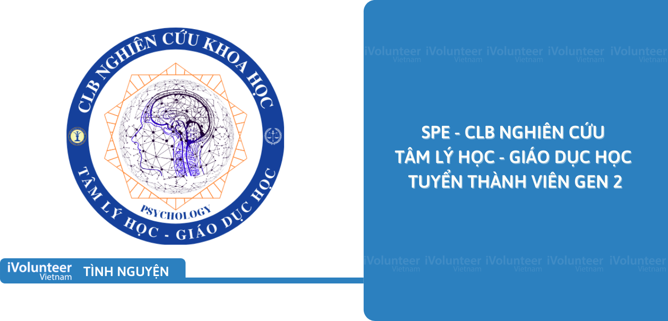 [Toàn Quốc] SPE - CLB Nghiên Cứu Tâm Lý Học - Giáo Dục Học﻿ Tuyển Thành Viên Gen 2