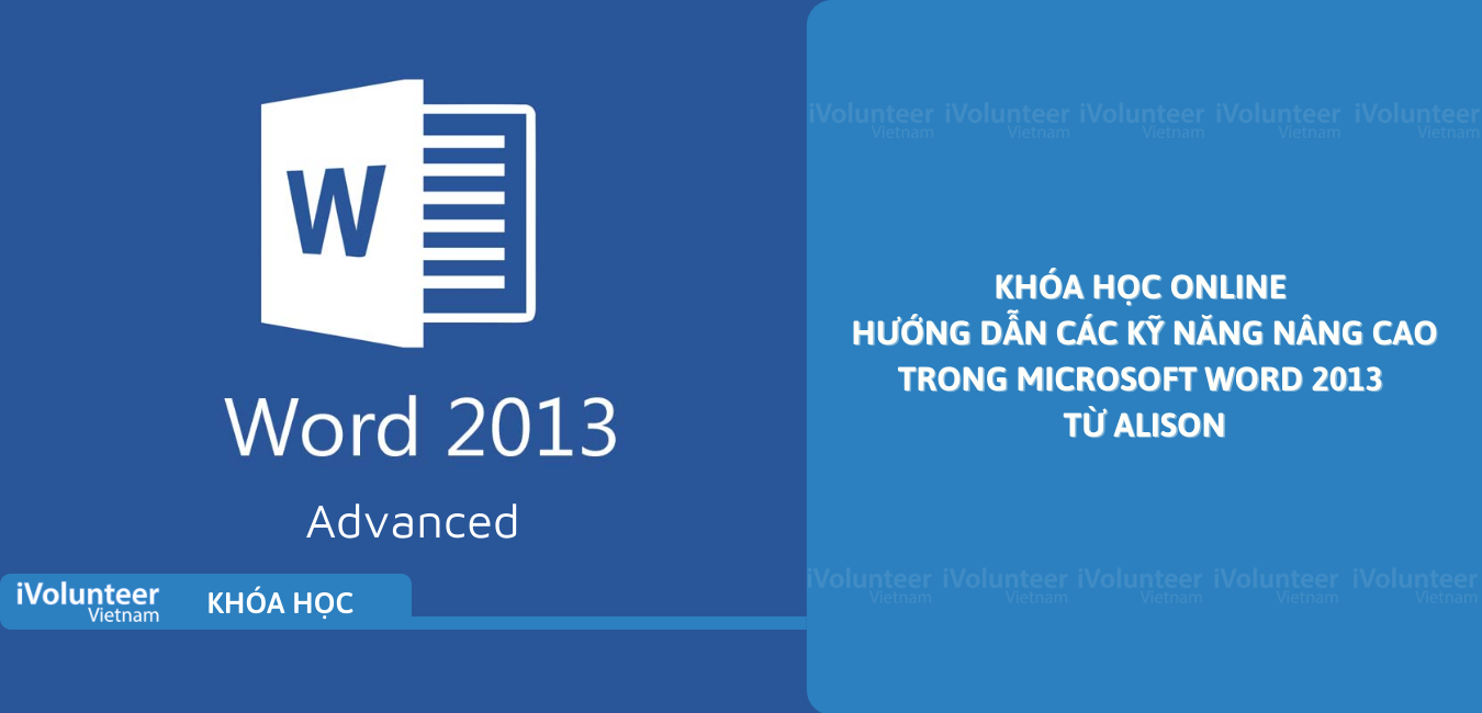 Khóa Học Online Hướng Dẫn Các Kỹ Năng Nâng Cao Trong Microsoft Word 2013 Từ Alison