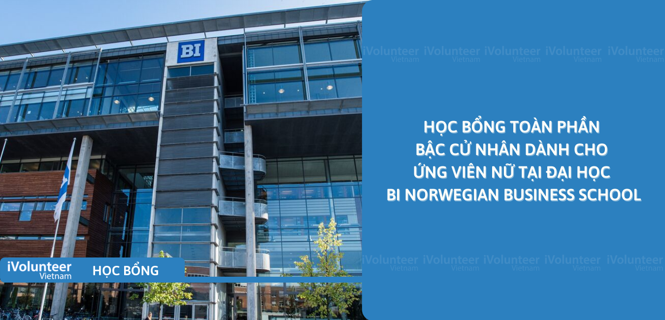 [Na Uy] Học Bổng Toàn Phần Bậc Cử Nhân Dành Cho Ứng Viên Nữ Tại Đại Học BI Norwegian Business School