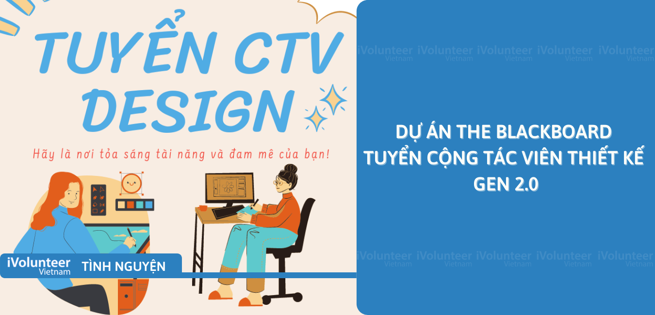 [Toàn Quốc] Dự Án The Blackboard Tuyển Cộng Tác Viên Thiết Kế Gen 2.0