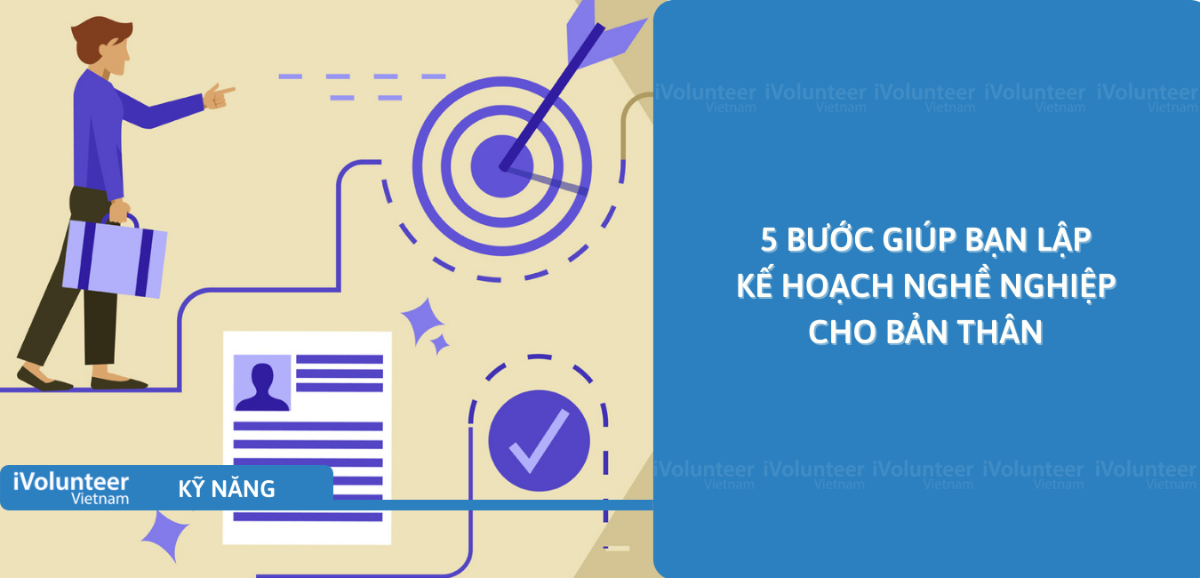 5 Bước Giúp Bạn Lập Kế Hoạch Nghề Nghiệp Cho Bản Thân