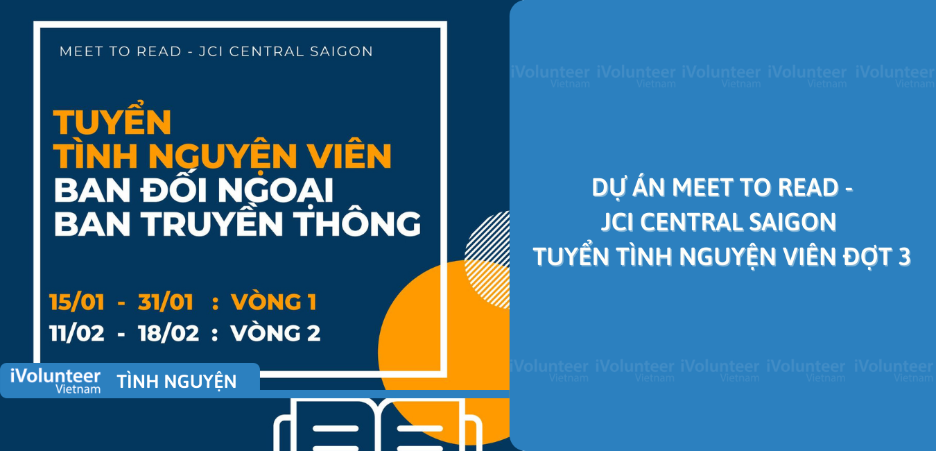 [Toàn Quốc] Dự Án Meet To Read - JCI Central Saigon Tuyển Tình Nguyện Viên Đợt 3