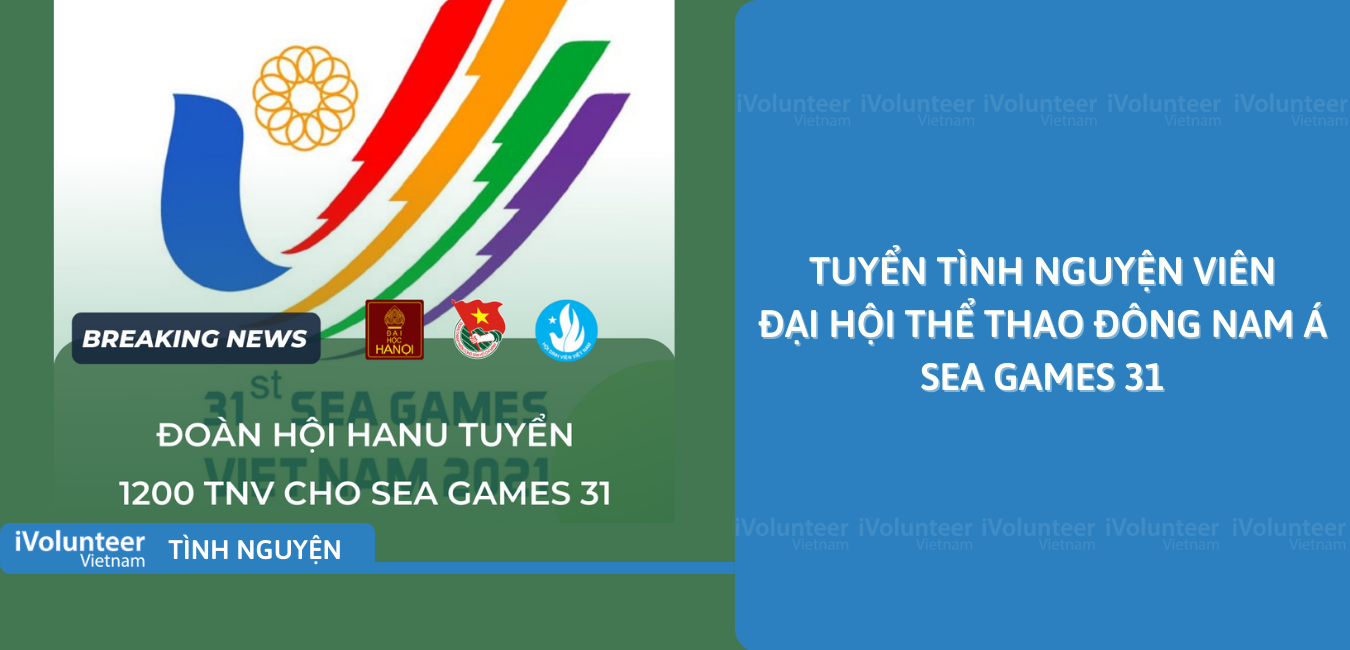 [Hanu] Đoàn Hội Trường Đại Học Hà Nội Tuyển 1200 Tình Nguyện Viên Phục Vụ SEA GAMES 31