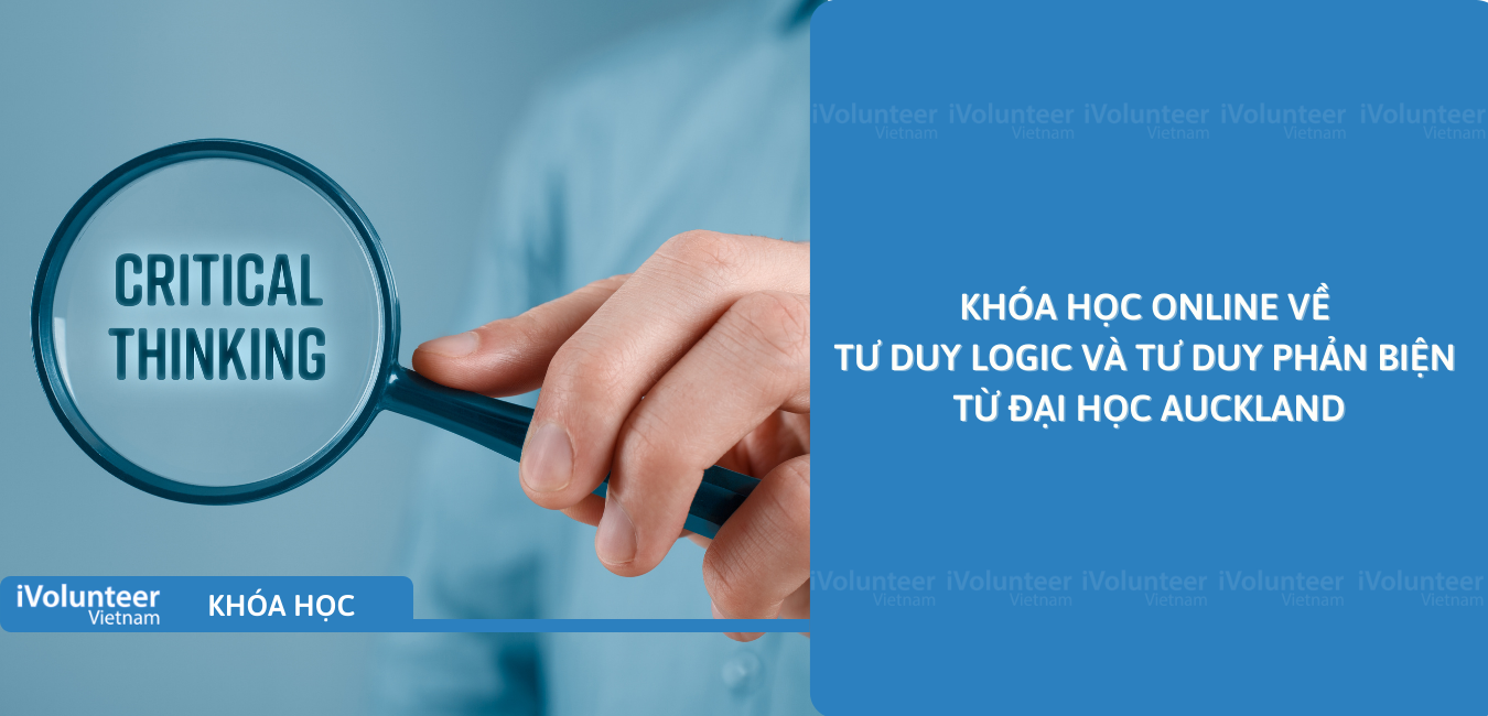 Khóa Học Online Về Tư Duy Logic Và Tư Duy Phản Biện Từ Đại Học Auckland