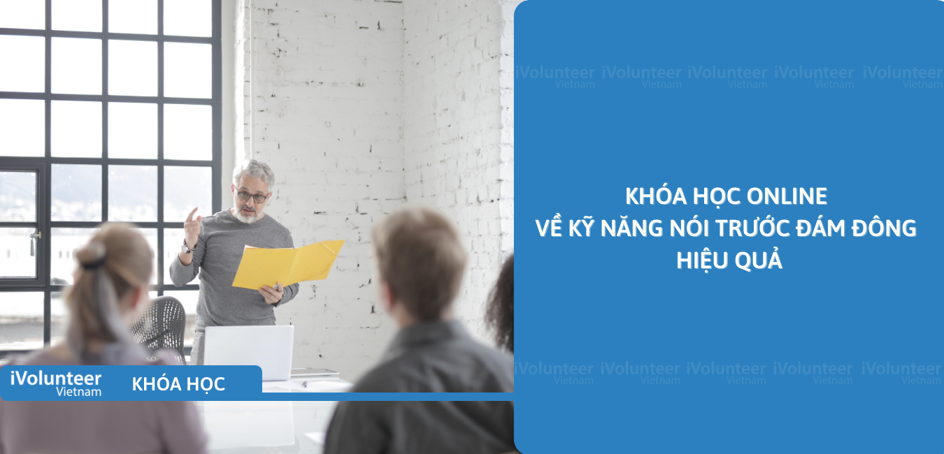 Khóa Học Online Về Kỹ Năng Nói Trước Đám Đông Hiệu Quả