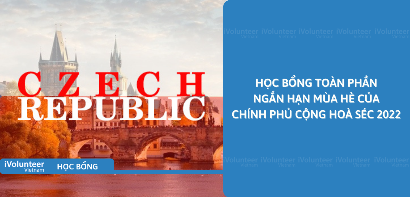 [Séc] Học Bổng Toàn Phần Ngắn Hạn Mùa Hè Của Chính Phủ Cộng Hoà Séc 2022