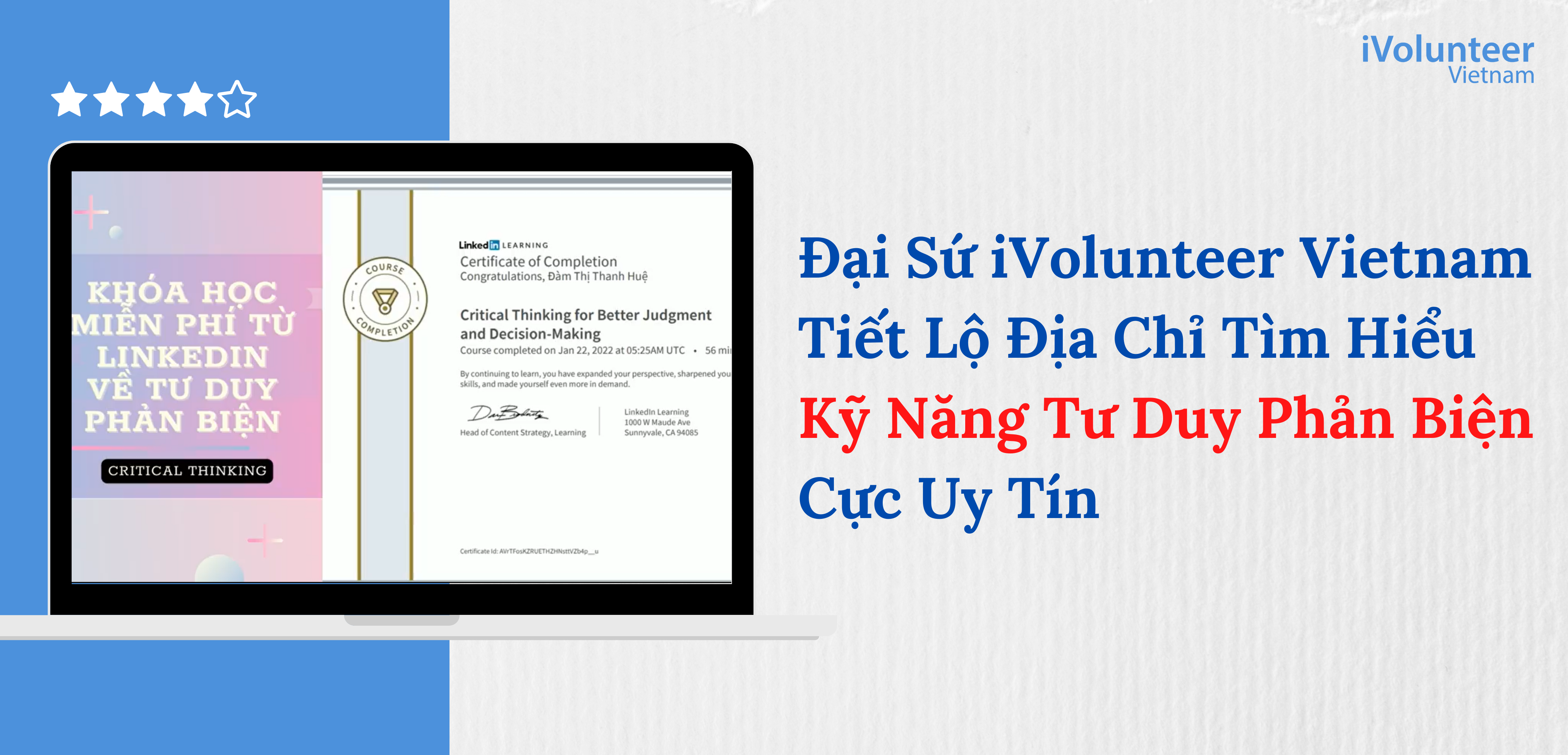 Đại Sứ iVolunteer Vietnam Tiết Lộ Địa Chỉ Tìm Hiểu Về Kỹ Năng Tư Duy Phản Biện Cực Uy Tín