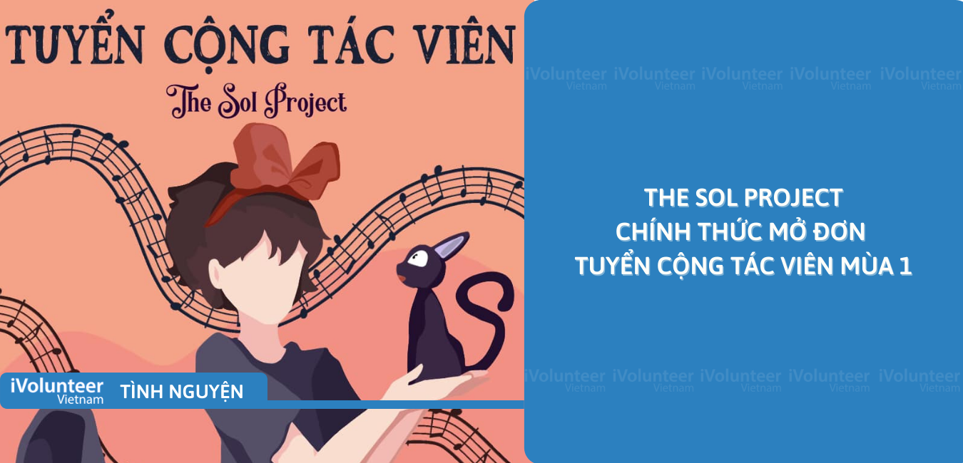 [Toàn Quốc] The Sol Project Chính Thức Mở Đơn Tuyển Cộng Tác Viên Mùa 1