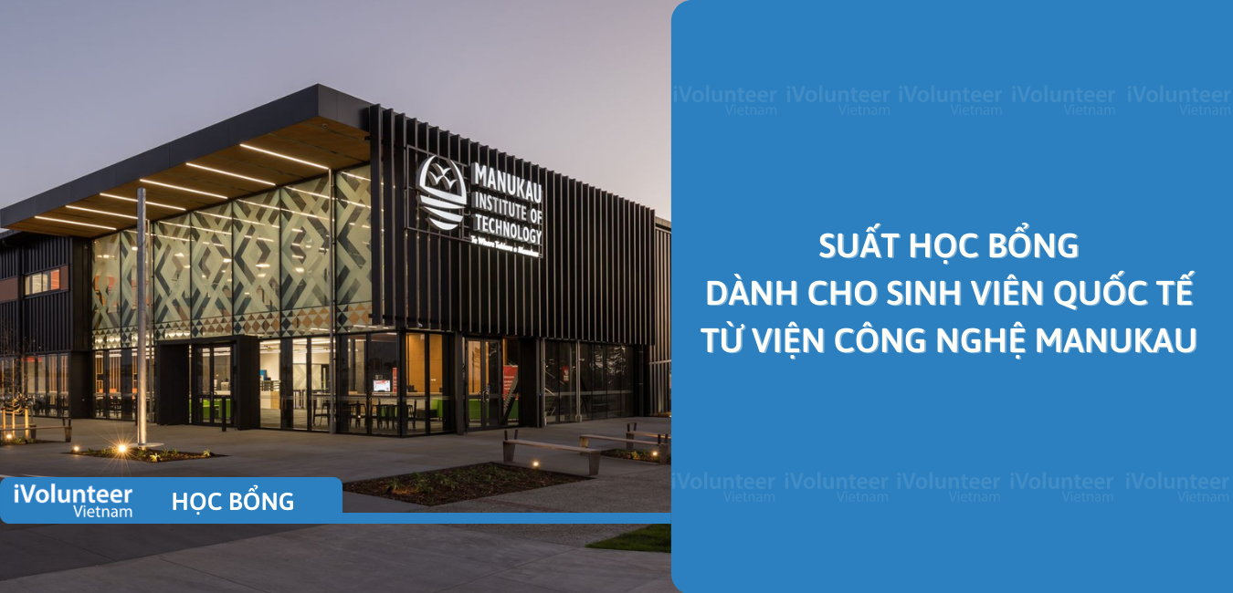 [New Zealand] Suất Học Bổng Dành Cho Sinh Viên Quốc Tế Từ Viện Công Nghệ Manukau