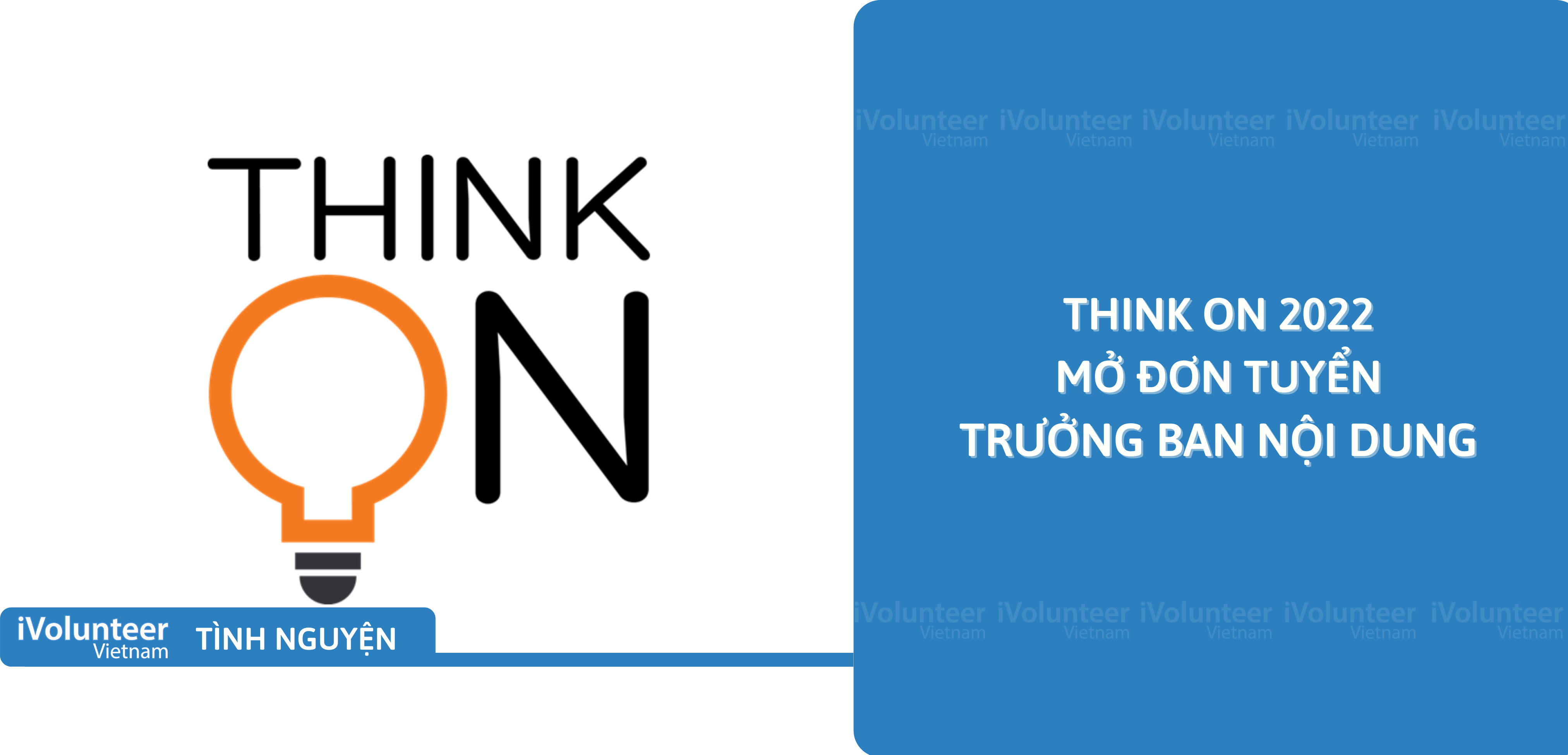 [Toàn Quốc] Think On 2022 Mở Đơn Tuyển Trưởng Ban Nội Dung