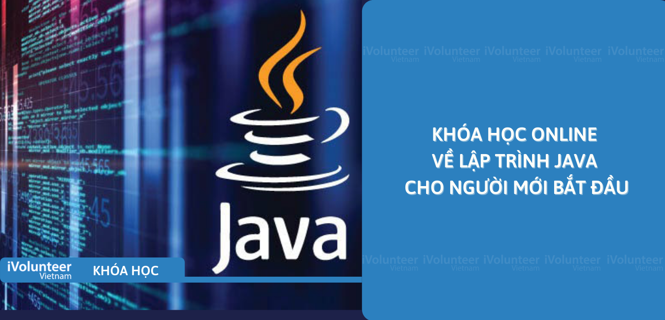 Khóa Học Online Về Lập Trình Java Cho Người Mới Bắt Đầu