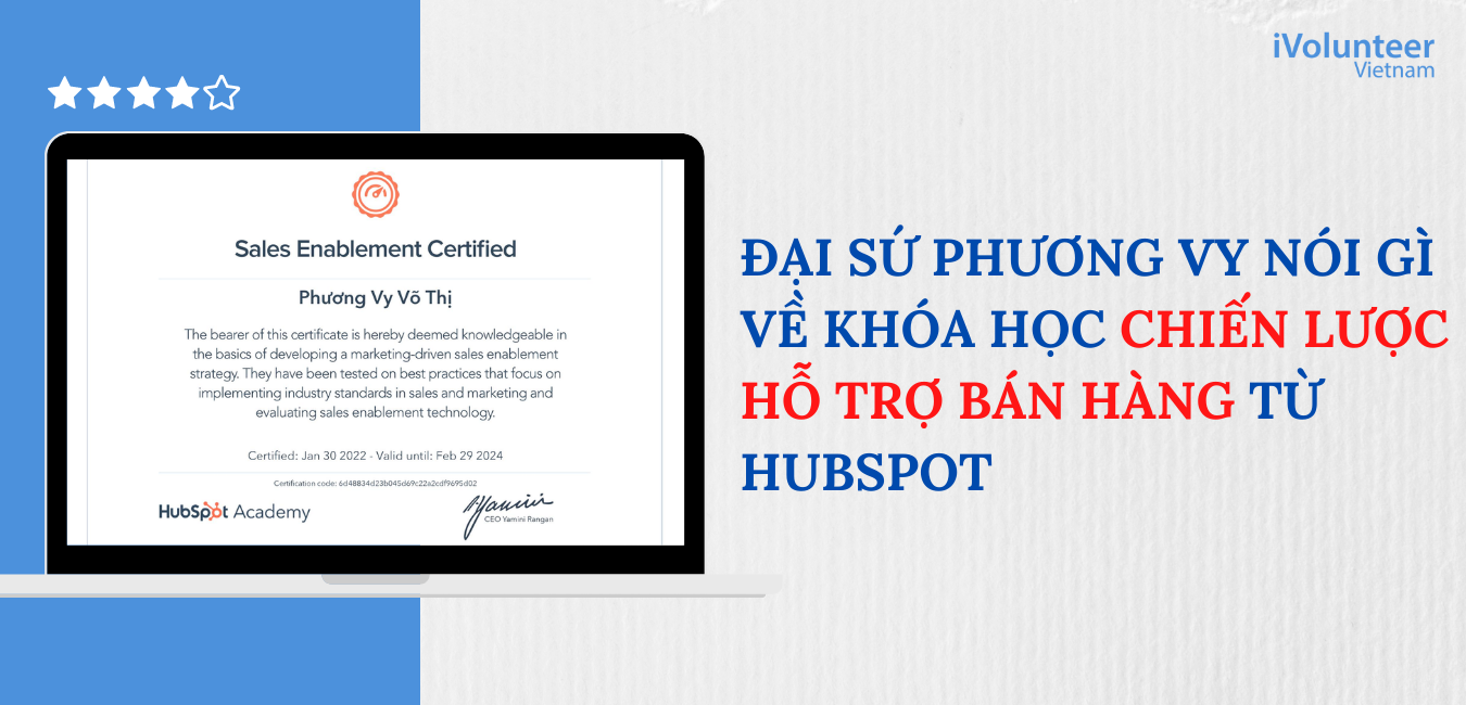 Đại Sứ Phương Vy Nói Gì Về Khóa Học Chiến Lược Hỗ Trợ Bán Hàng Từ Hubspot