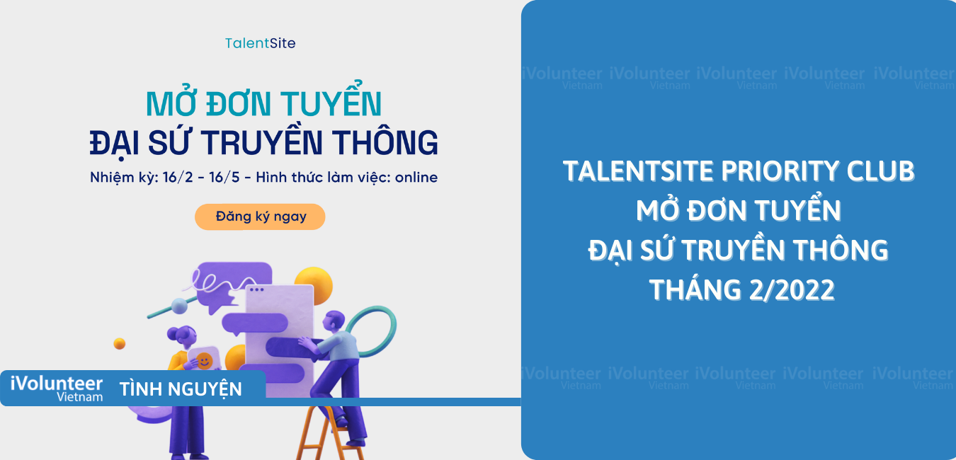 [Toàn Quốc] TalentSite Priority Club Mở Đơn Tuyển Đại Sứ Truyền Thông Tháng 2/2022