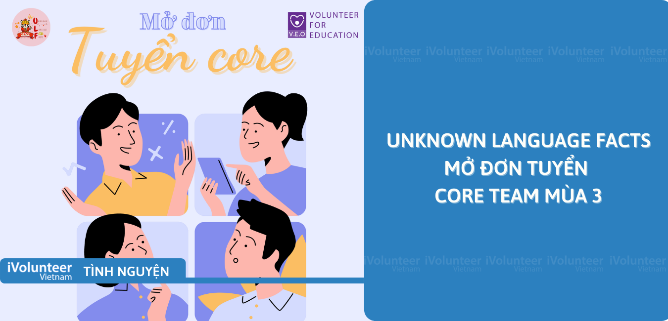 [Toàn Quốc] Unknown Language Facts Mở Đơn Tuyển Core Team Mùa 3