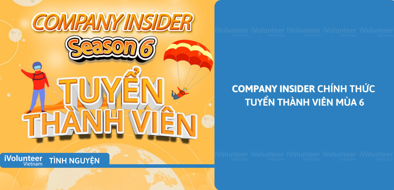 [Toàn Quốc] Company Insider Chính Thức Tuyển Thành Viên Mùa 6