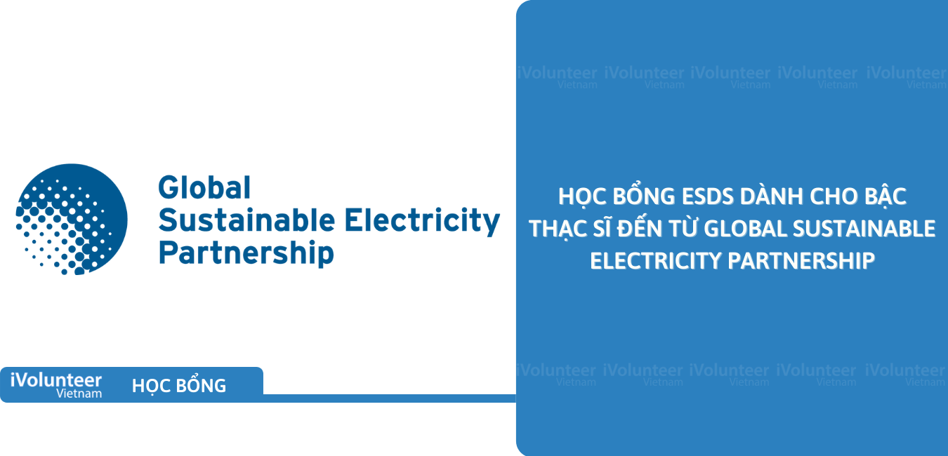 [Toàn Cầu] Học Bổng Trị Giá 10,000 USD Dành Cho Bậc Thạc Sĩ Đến Từ Global Sustainable Electricity Partnership