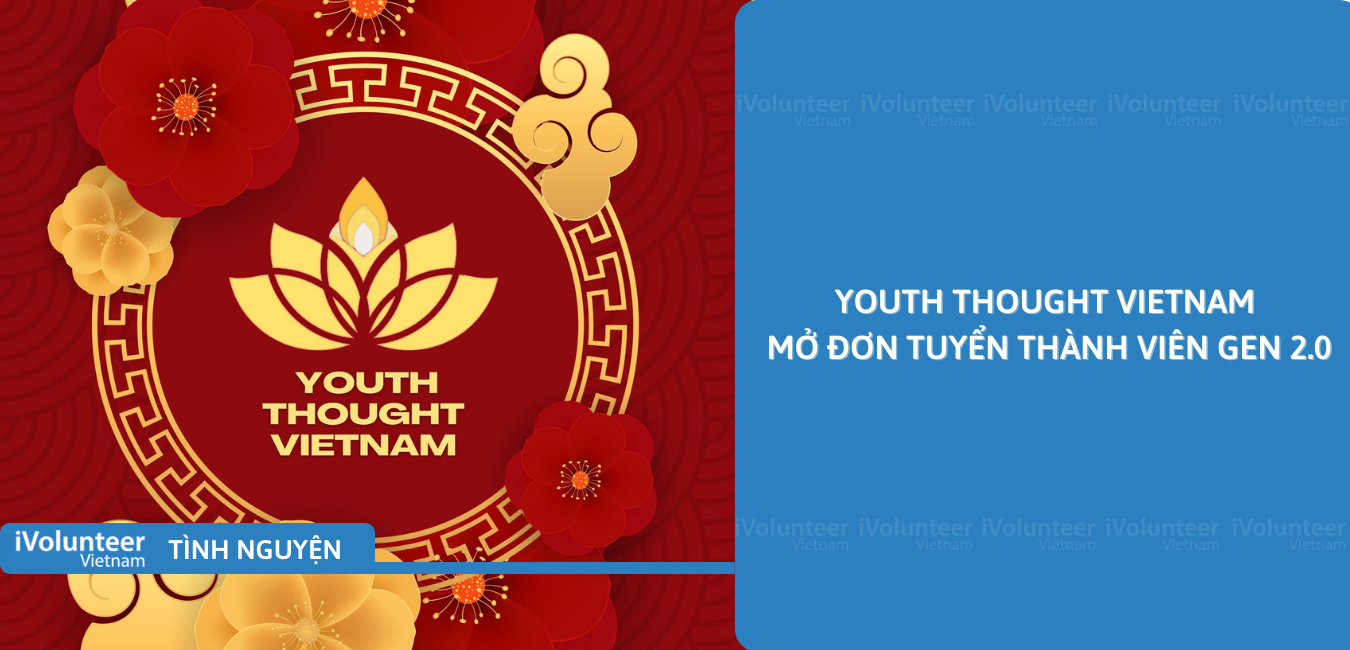 [Toàn Quốc] Youth Thought Vietnam Mở Đơn Tuyển Thành Viên Gen 2.0