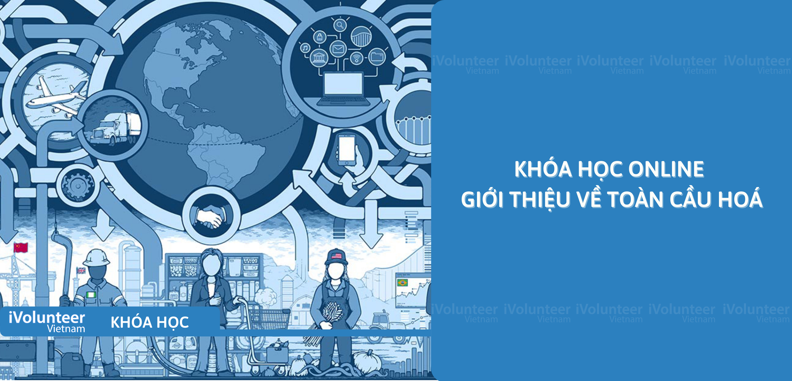 Khóa Học Online Giới Thiệu Về Toàn Cầu Hoá