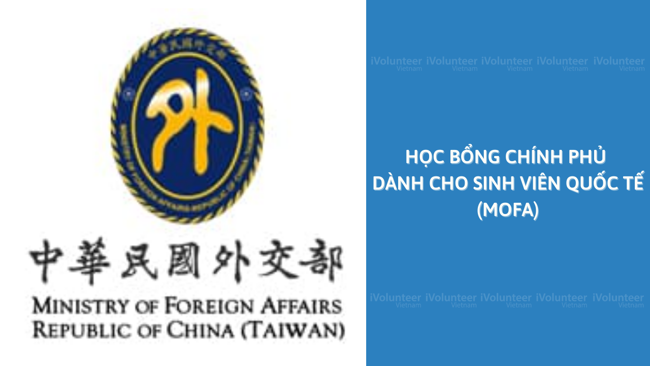 [Đài Loan] Học Bổng Chính Phủ Dành Cho Sinh Viên Quốc Tế (MOFA)