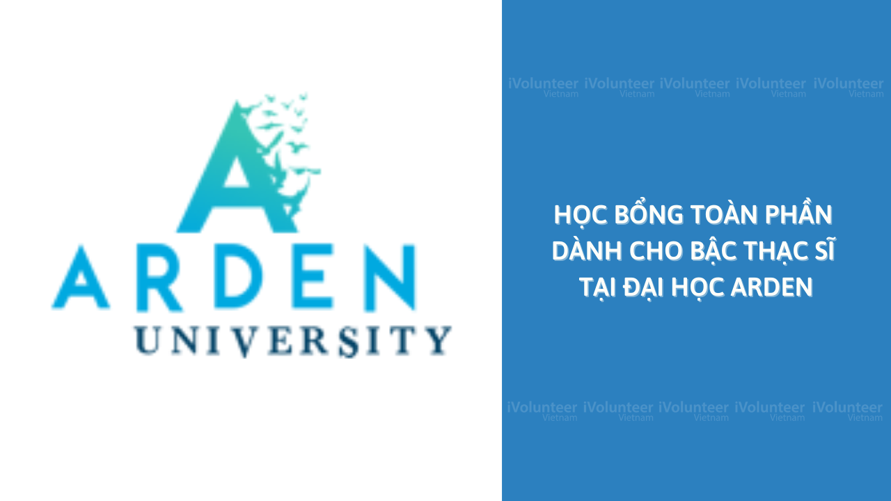 [UK] Học Bổng Toàn Phần Dành Cho Bậc Thạc Sĩ Tại Đại Học Arden