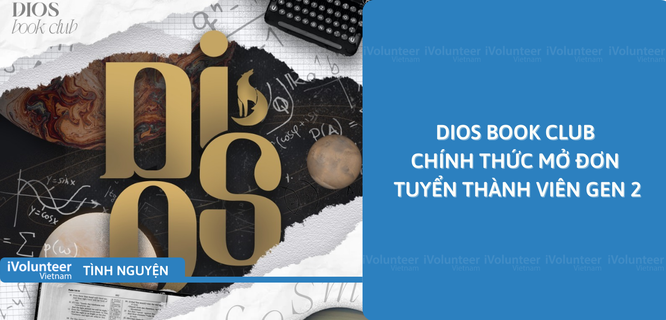 [Toàn Quốc] DIOS Book Club Chính Thức Mở Đơn Tuyển Thành Viên Gen 2