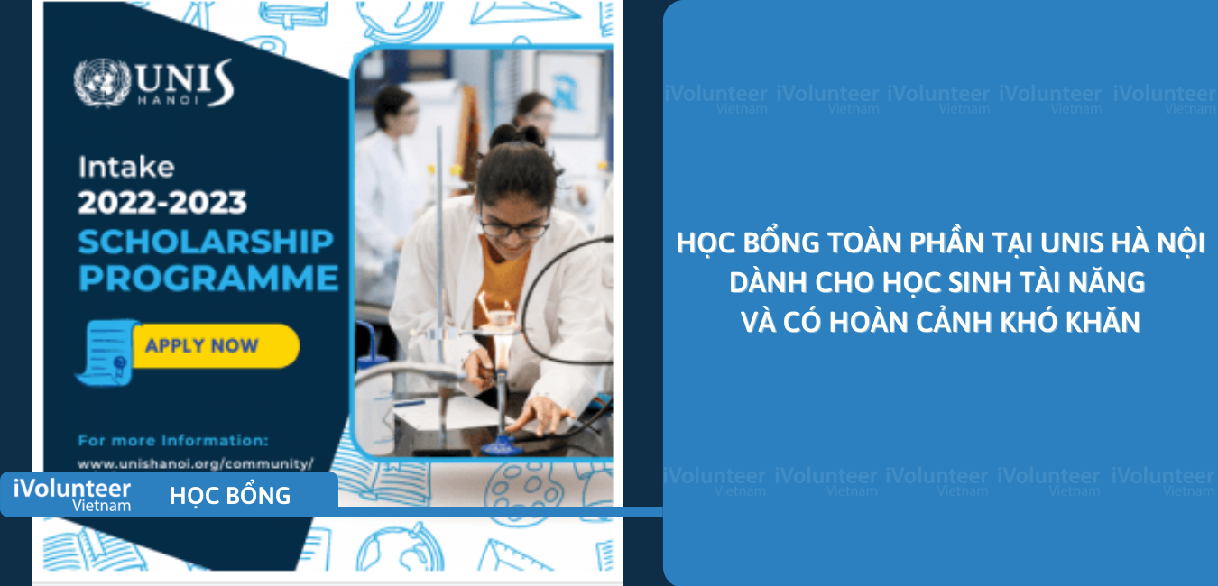 [Toàn Quốc] Học Bổng Toàn Phần Của Trường Quốc Tế Liên Hợp Quốc (UNIS Hà Nội) Dành Cho Học Sinh Tài Năng Và Có Hoàn Cảnh Khó Khăn