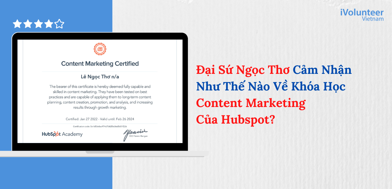 Đại Sứ Ngọc Thơ Cảm Nhận Như Thế Nào Về Khóa Học Content Marketing Của Hubspot?