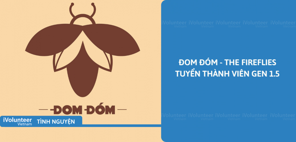 [Toàn Quốc] Đom Đóm - The Fireflies Tuyển Thành Viên Gen 1.5