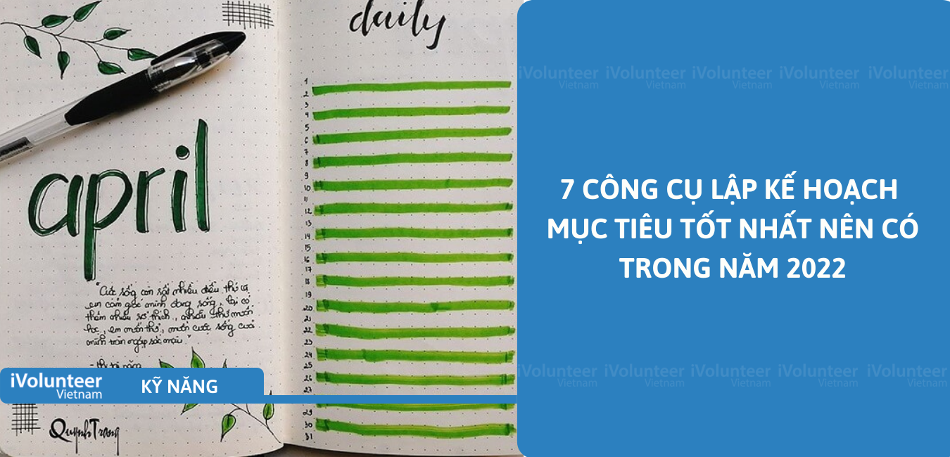 7 Công Cụ Lập Kế Hoạch Mục Tiêu Tốt Nhất Nên Có Trong Năm 2022