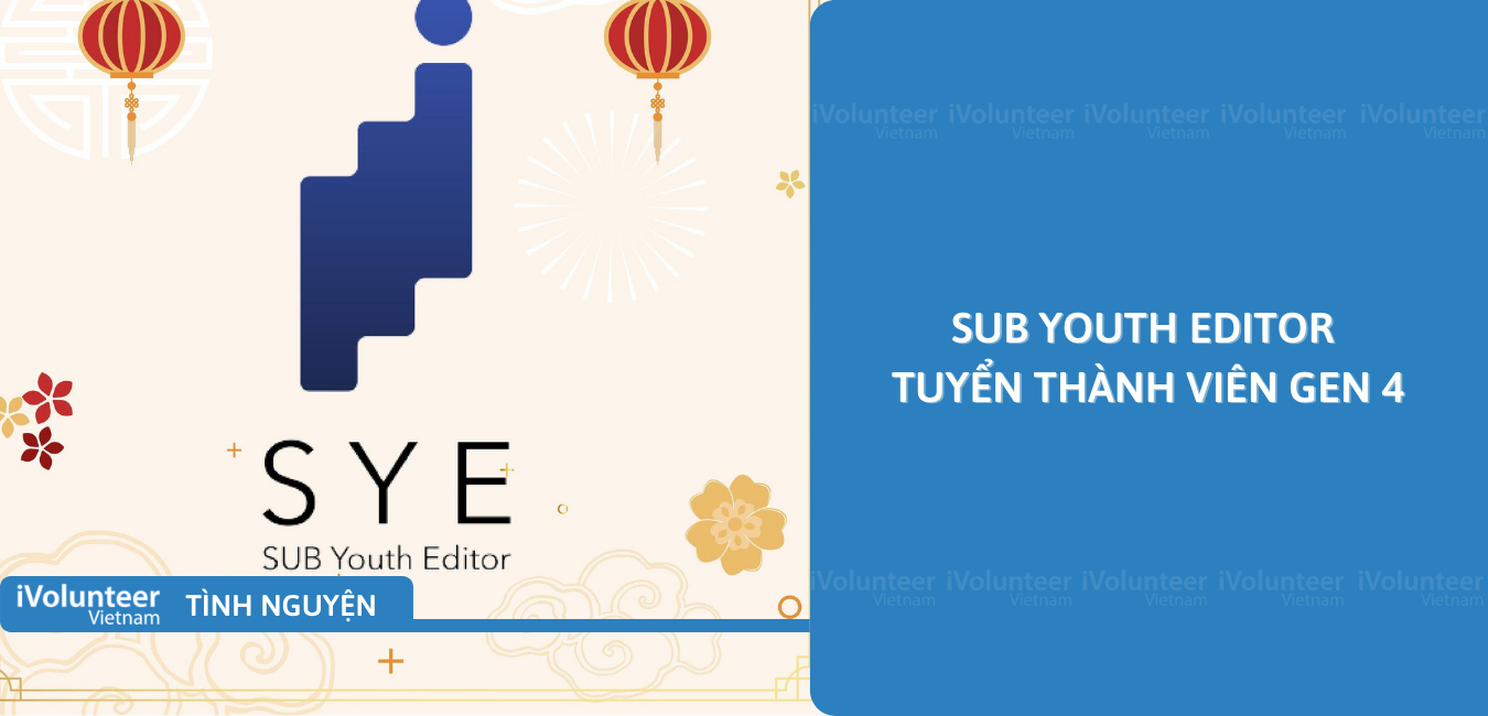 [Online] Dự Án Ngôn Ngữ Và Dịch Thuật SUB Youth Editor Tuyển Thành Viên gen 4