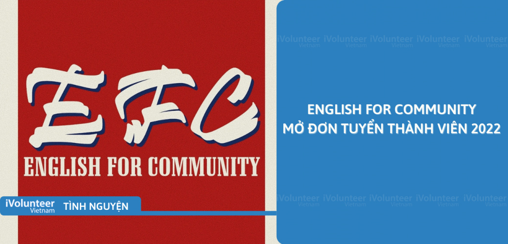 [Toàn Quốc] English For Community Mở Đơn Tuyển Thành Viên 2022