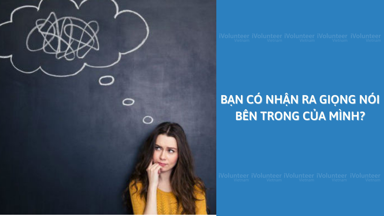 Bạn Có Nhận Ra Giọng Nói Bên Trong Của Mình?