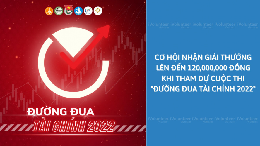 [HN] Cơ Hội Nhận Giải Thưởng Lên Đến 120,000,000 Đồng Khi Tham Dự Cuộc Thi 