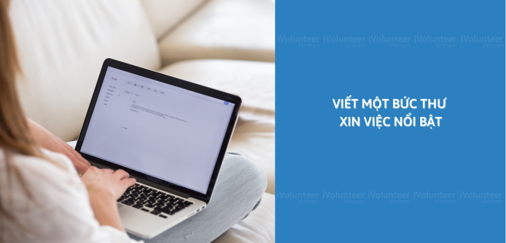 Viết Một Bức Thư Xin Việc Nổi Bật