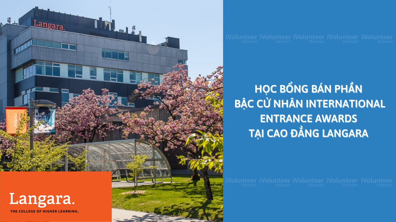 [Canada] Học Bổng Bán Phần Bậc Cử Nhân International Entrance Awards Tại Cao Đẳng Langara