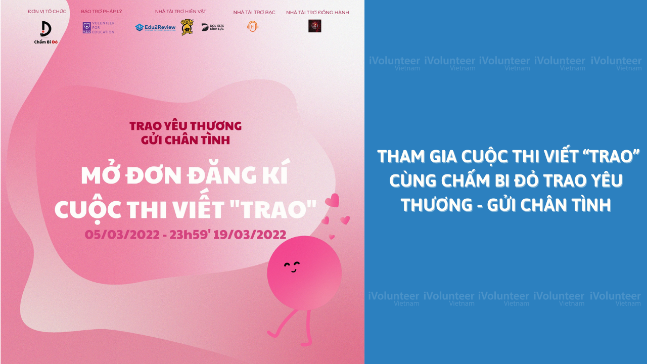 [Toàn Quốc] Tham Gia Cuộc Thi Viết “Trao” Cùng Chấm Bi Đỏ Trao Yêu Thương - Gửi Chân Tình