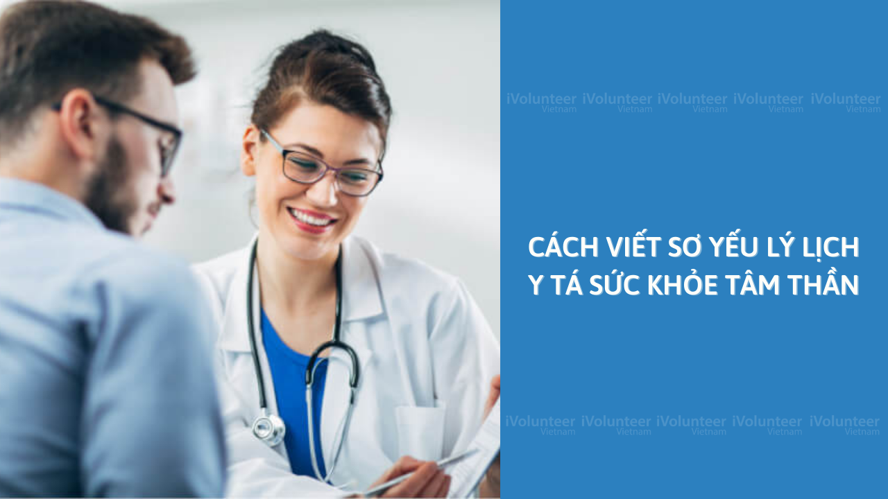 Cách Viết Sơ Yếu Lý Lịch Y Tá Sức Khỏe Tâm Thần