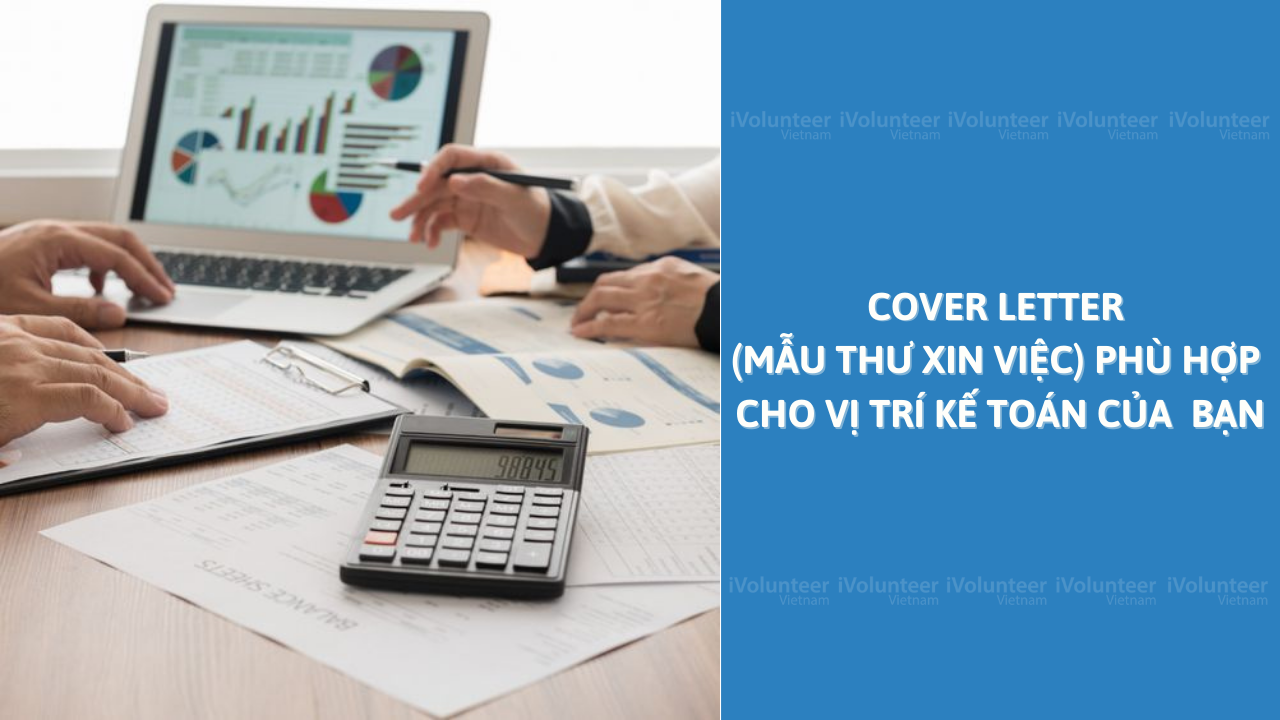 Cover Letter (Mẫu Thư Xin Việc) Phù Hợp Cho Vị Trí Kế Toán