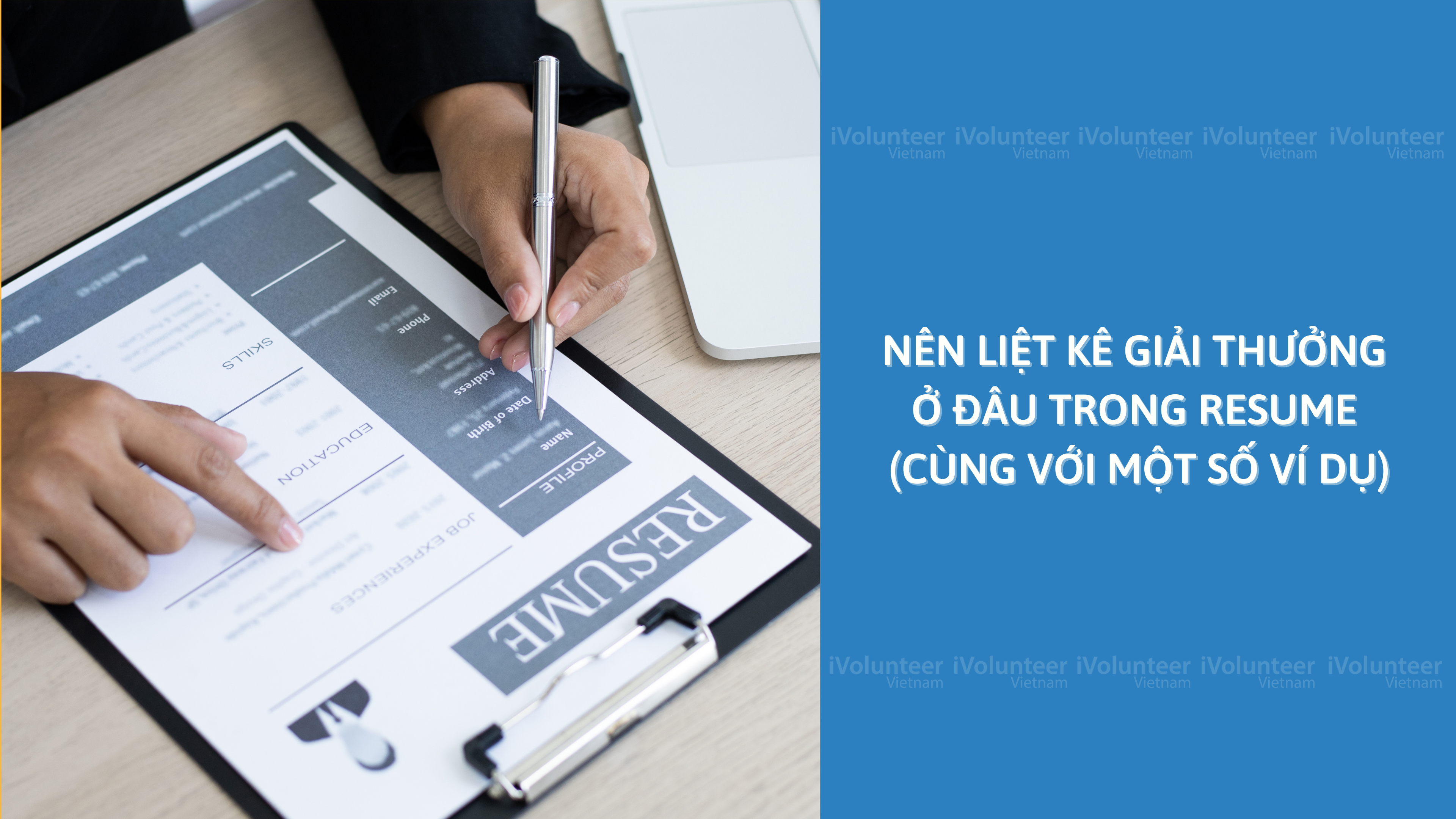 Nên Liệt Kê Giải Thưởng Ở Đâu Trong Resume (Cùng Với Một Số Ví Dụ)