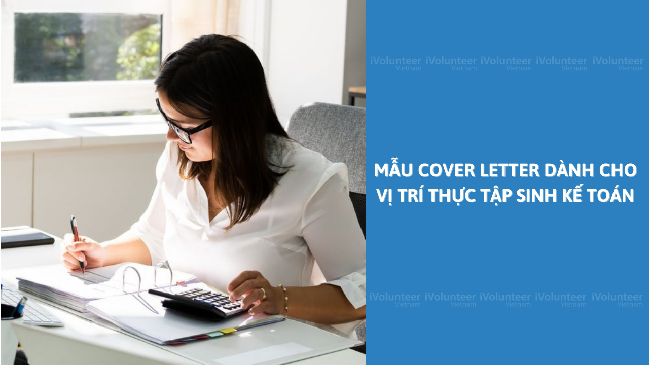 Mẫu Cover Letter Dành Cho Vị Trí Thực Tập Sinh Kế Toán