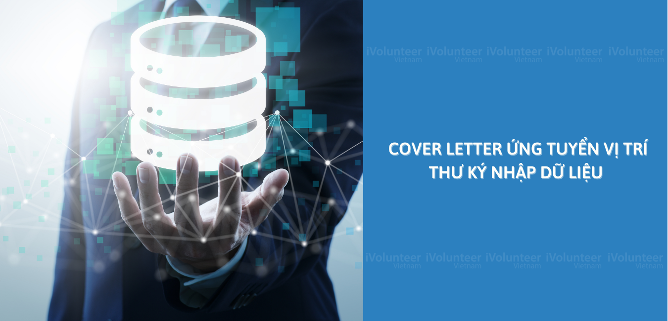 Mẫu Cover Letter Phù Hợp Để Ứng Tuyển Vị Trí Thư Ký Nhập Dữ Liệu