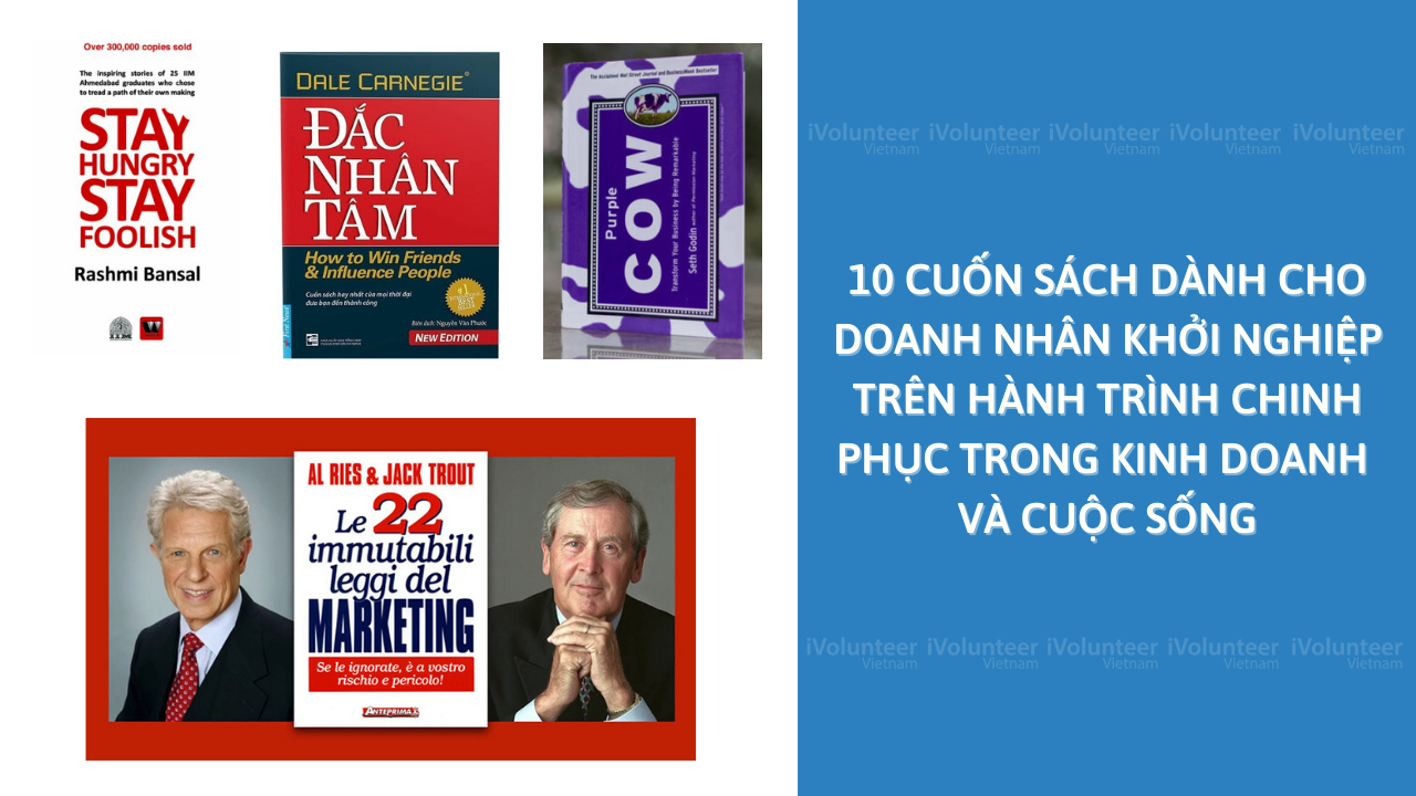 10 Cuốn Sách Dành Cho Doanh Nhân Khởi Nghiệp Trên Hành Trình Chinh Phục Thành Công Trong Kinh Doanh Và Cuộc Sống