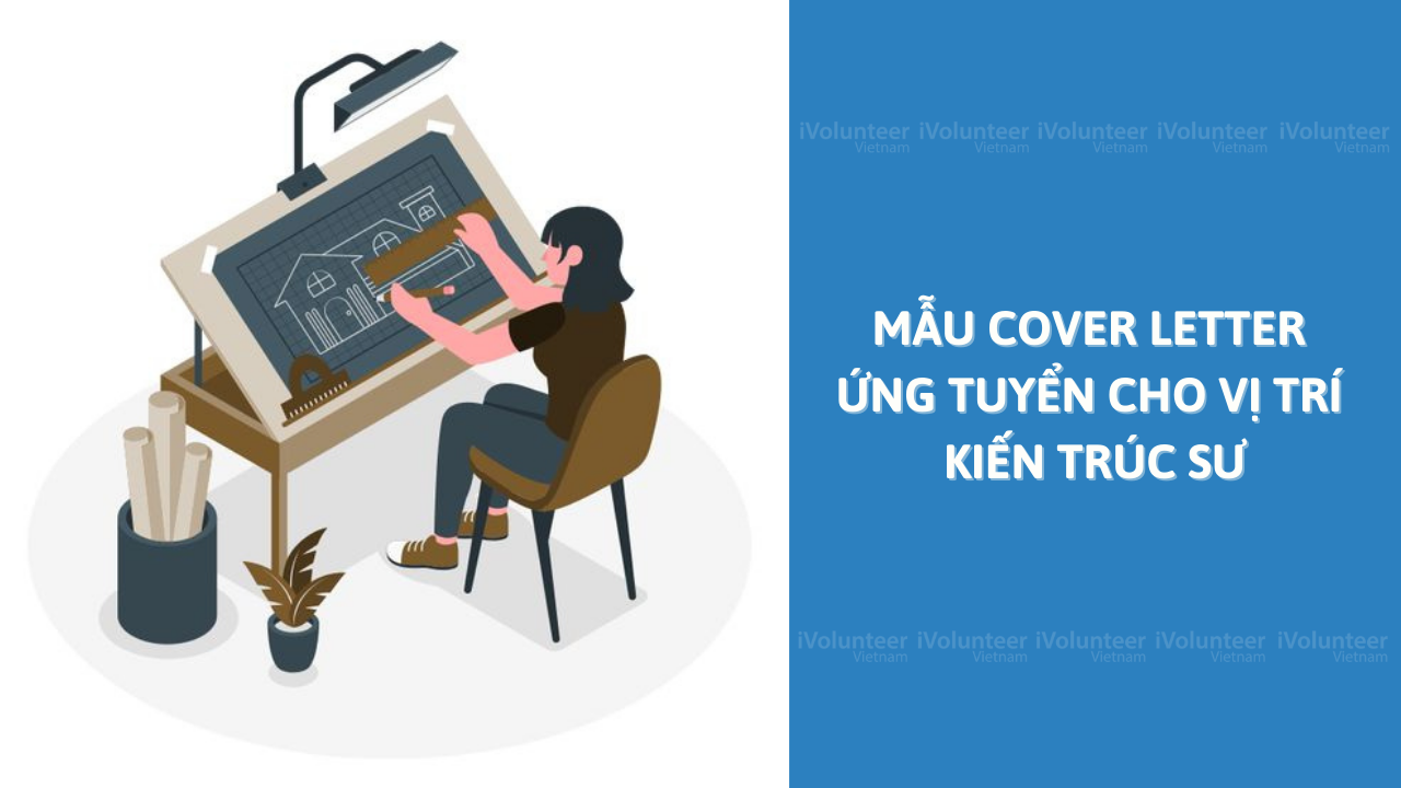 Mẫu Cover Letter Ứng Tuyển Cho Vị Trí Kiến Trúc Sư