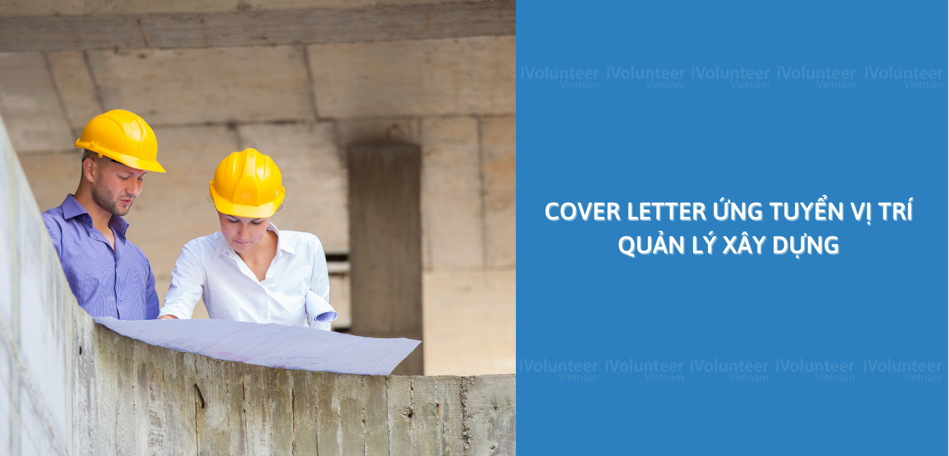 Mẫu Cover Letter Ứng Tuyển Vị Trí Quản Lý Xây Dựng