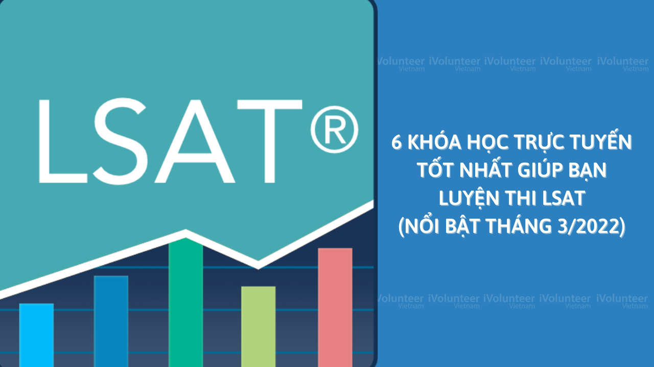 6 Khóa Học Trực Tuyến Tốt Nhất Giúp Bạn Luyện Thi LSAT (Nổi Bật Tháng 3/2022)