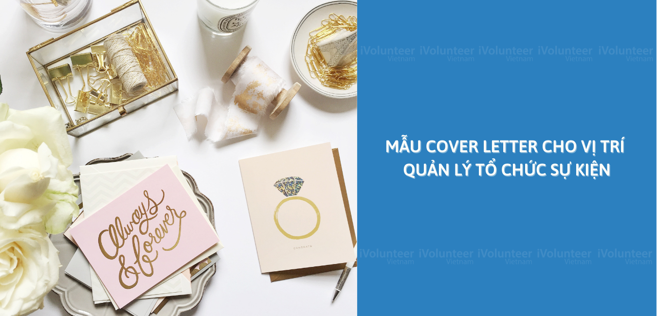 Mẫu Cover Letter Cho Vị Trí Quản Lý Tổ Chức Sự Kiện