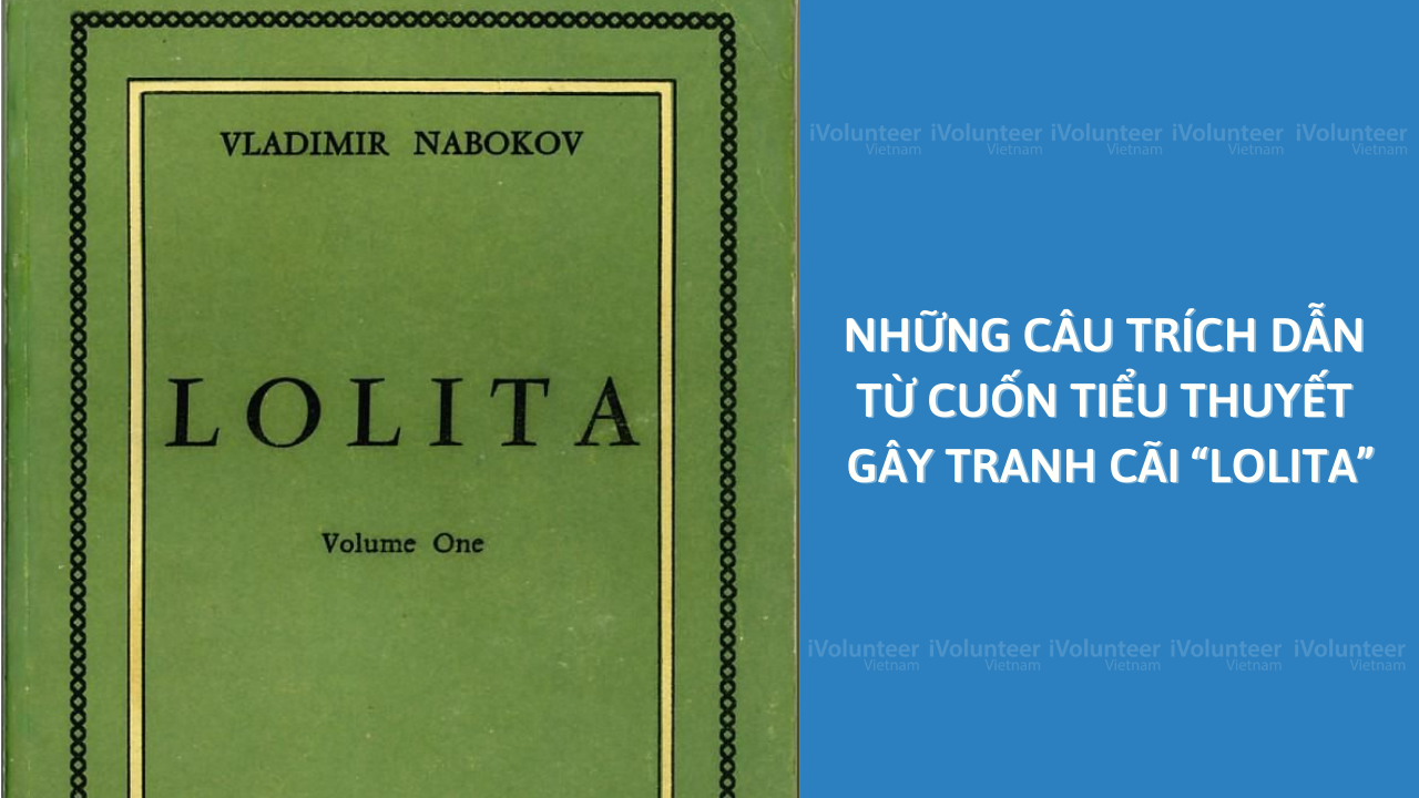 Những Câu Trích Dẫn Từ Cuốn Tiểu Thuyết Gây Tranh Cãi “Lolita”