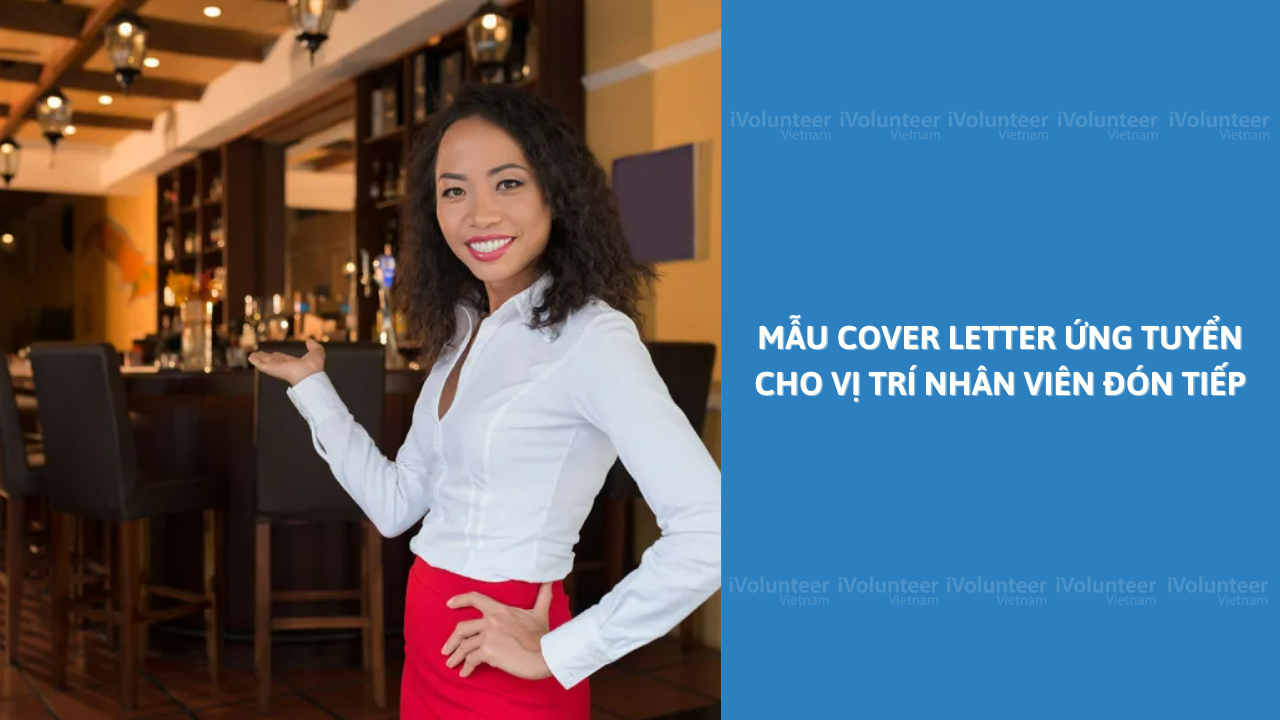 Mẫu Cover Letter Ứng Tuyển Cho Vị Trí Nhân Viên Đón Tiếp