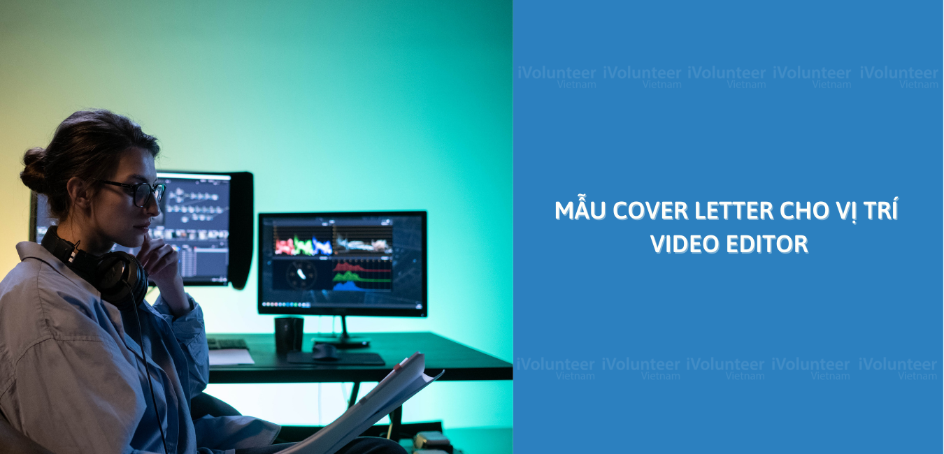 Cover Letter Cho Người Muốn Trở Thành Video Editor